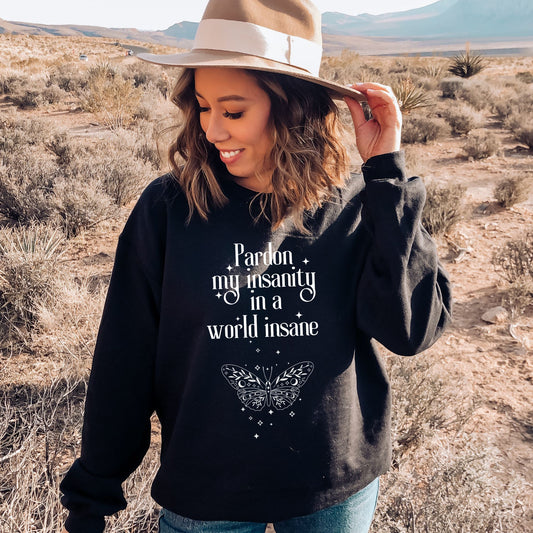 Pardon my insanity quote Black Sweatshirt | Emily Dickinson Poetry | Starlit Prose bookish merch