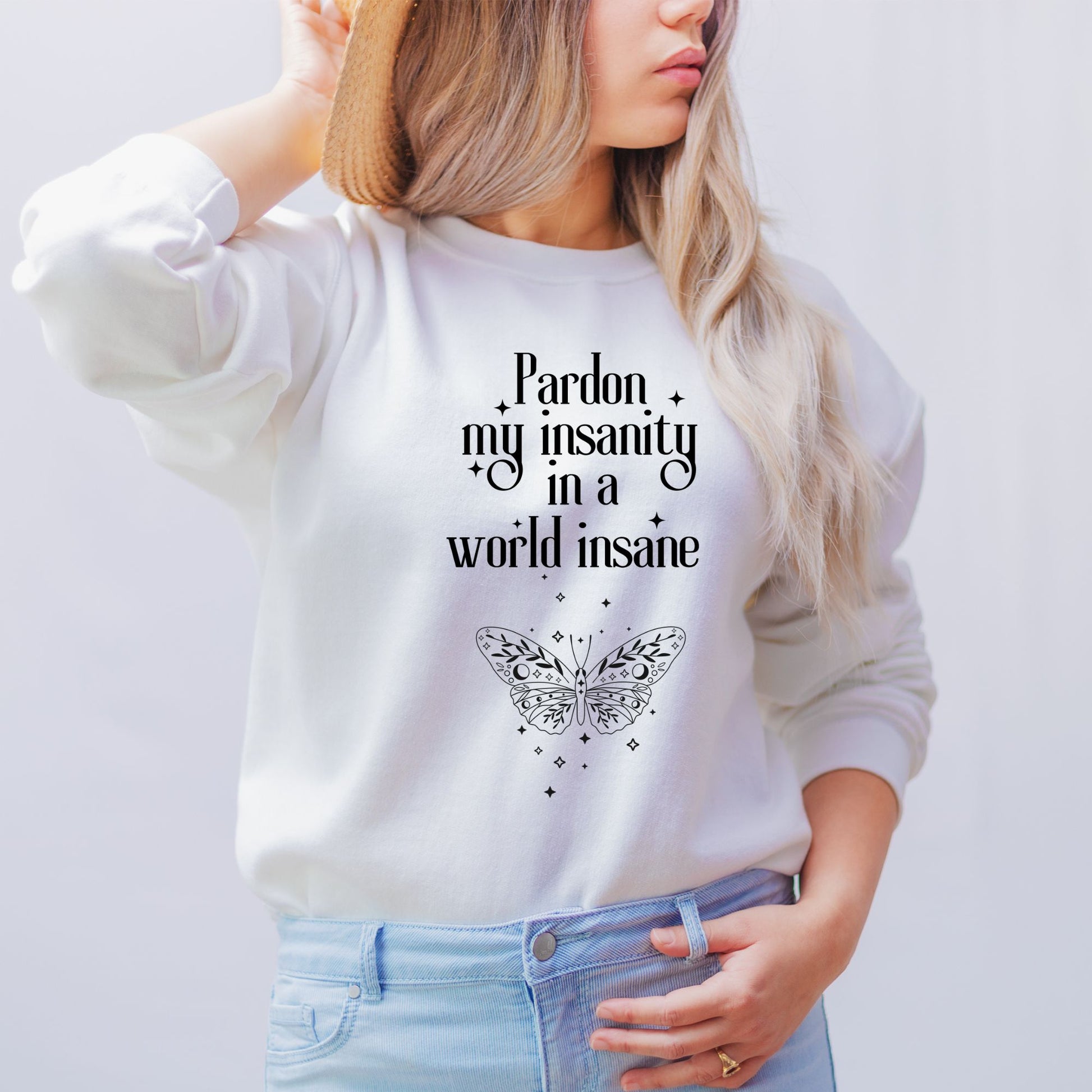 Pardon my insanity quote White Sweatshirt | Emily Dickinson Poetry | Starlit Prose bookish merch