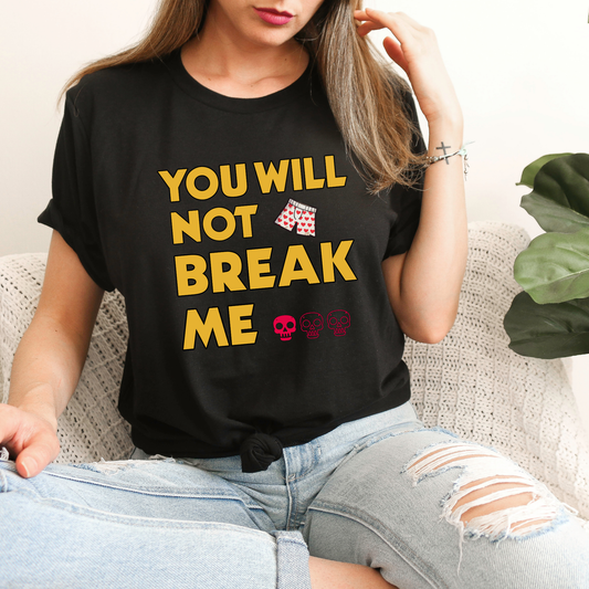 Person wearing a black t-shirt with 'You will not break me' text and skull emojis | Dungeon Crawler Carl Merch | Starlit Prose Bookish Merch Australia