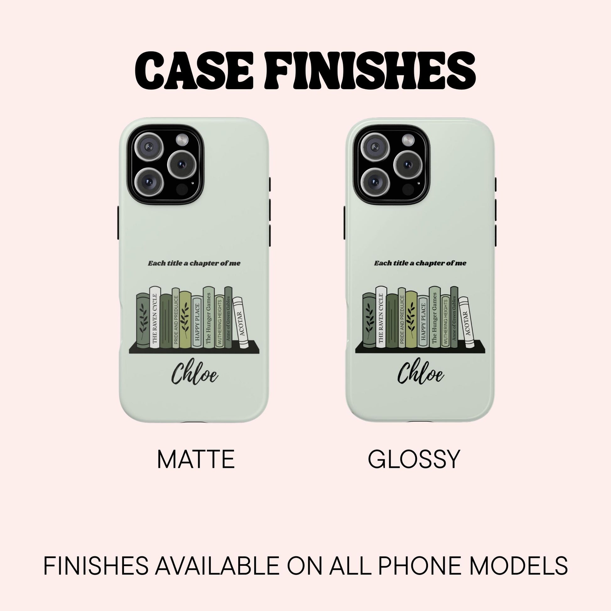 Different Case finish options for the green custom bookshelf phone case with her name and fave books | Starlit Prose bookish merch