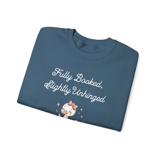 Silly Goose Fully Booked Slightly Unhinged blue Sweatshirt | Starlit Prose Bookish Merch