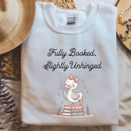 Silly Goose Fully Booked Slightly Unhinged White Sweatshirt | Starlit Prose Bookish Merch