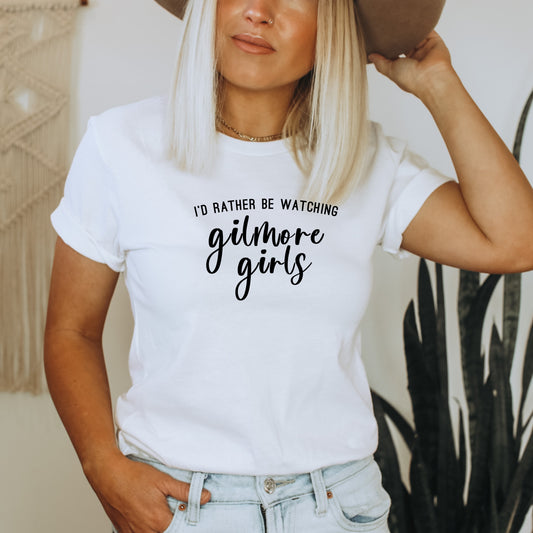 I'd rather be watching Gilmore Girls White T-Shirt