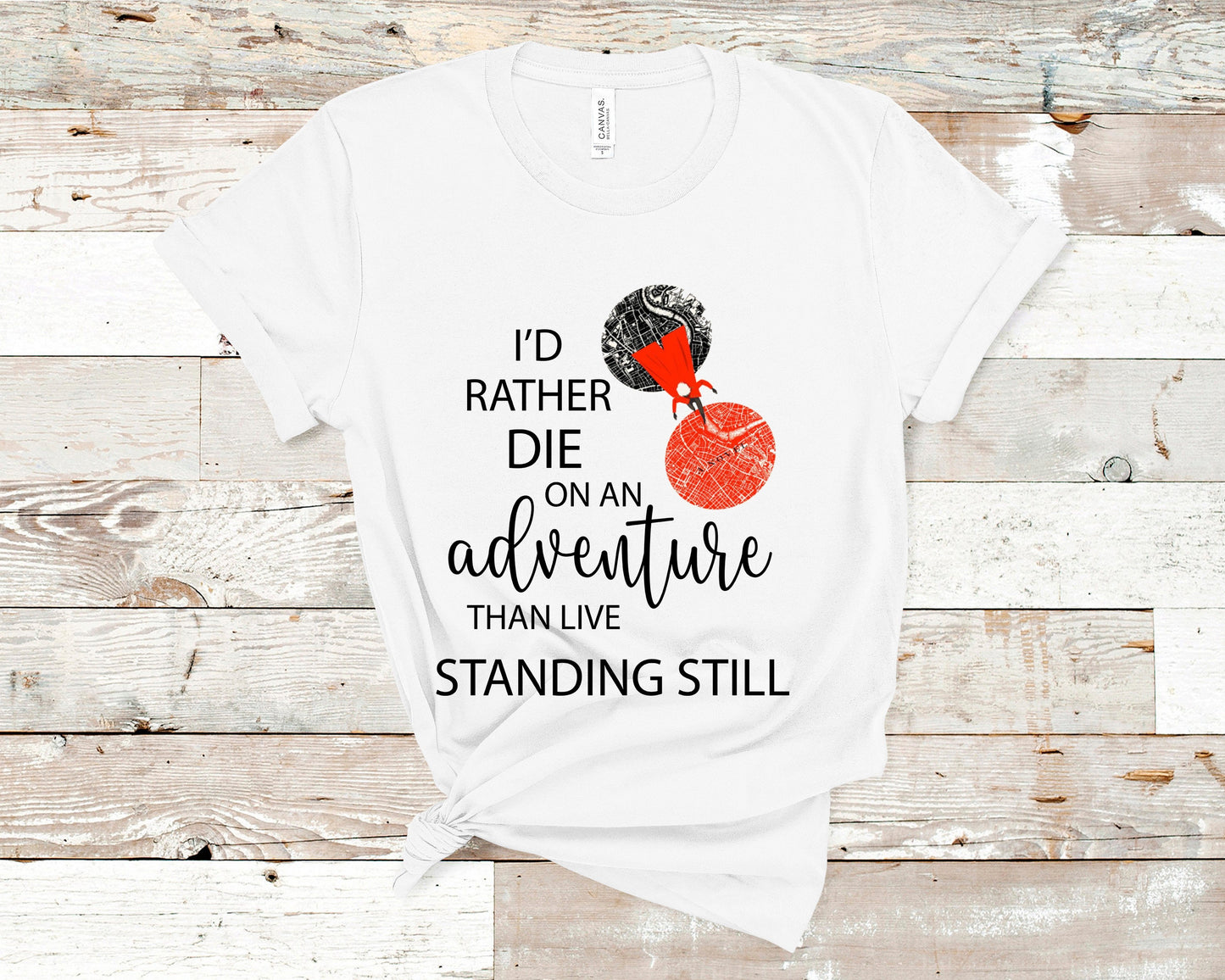 Rather die on an adventure White shirt ADSOM Ink and stories