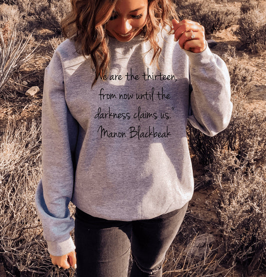 The thirteeen quote grey sweatshirt