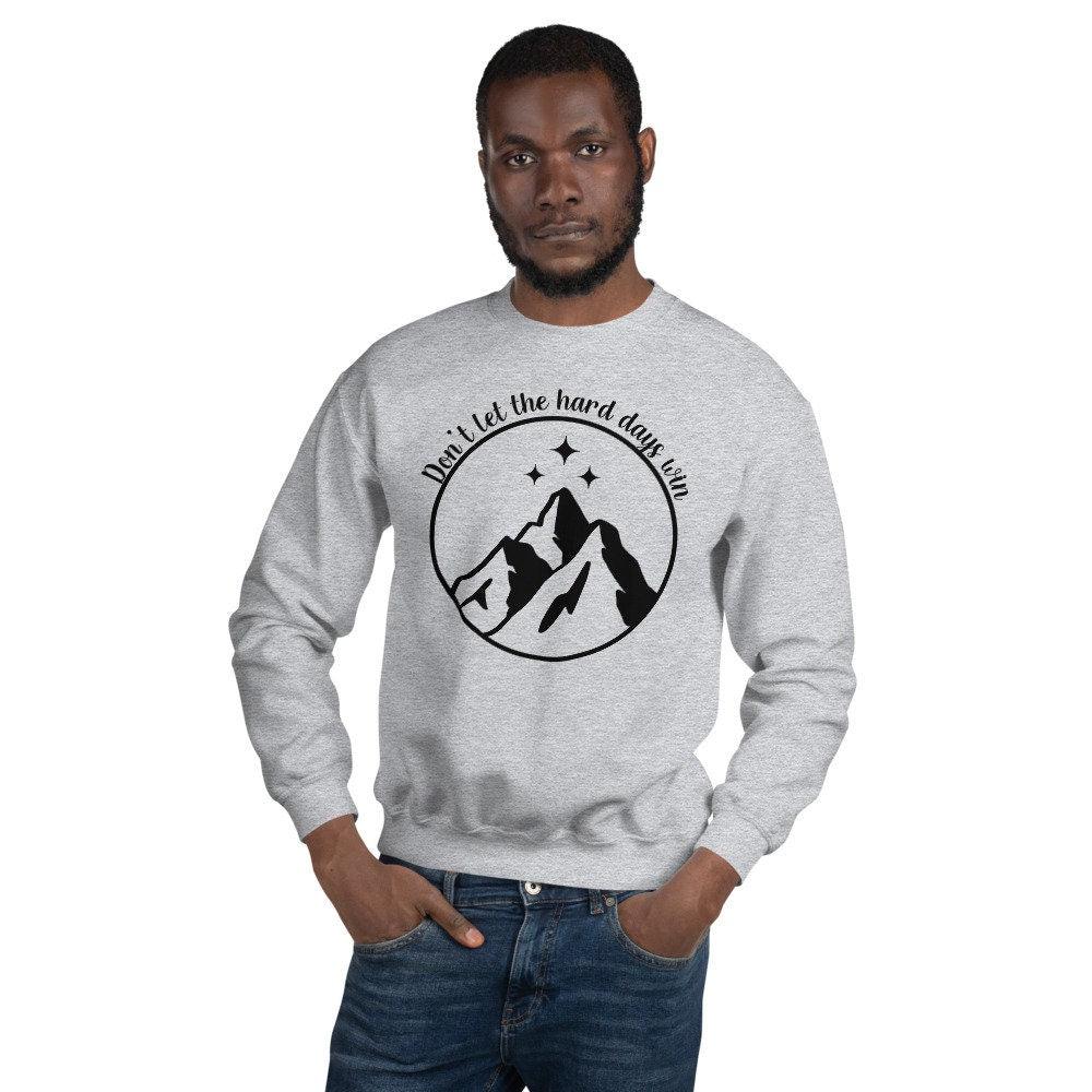 ACOMAF Don't let the hard days win sweatshirt Grey