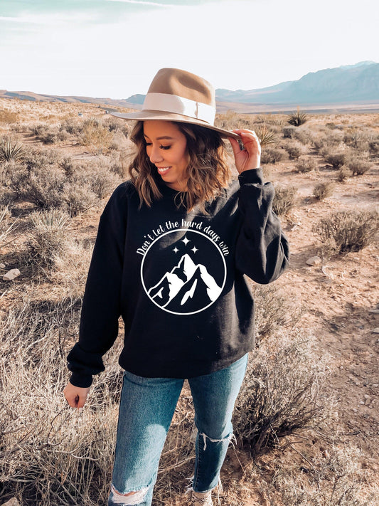 ACOMAF Don't let the hard days win sweatshirt Black