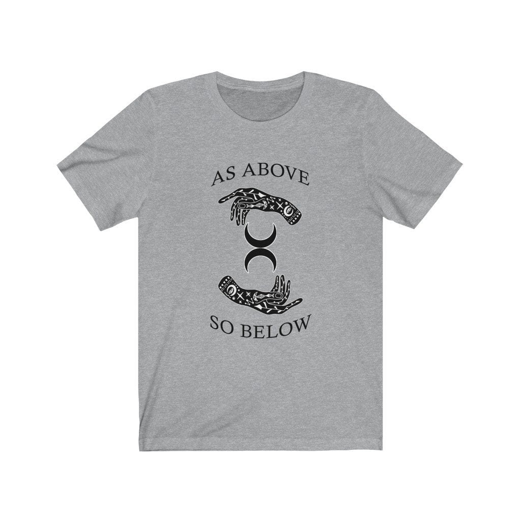 As above so below grey shirt ink and stories