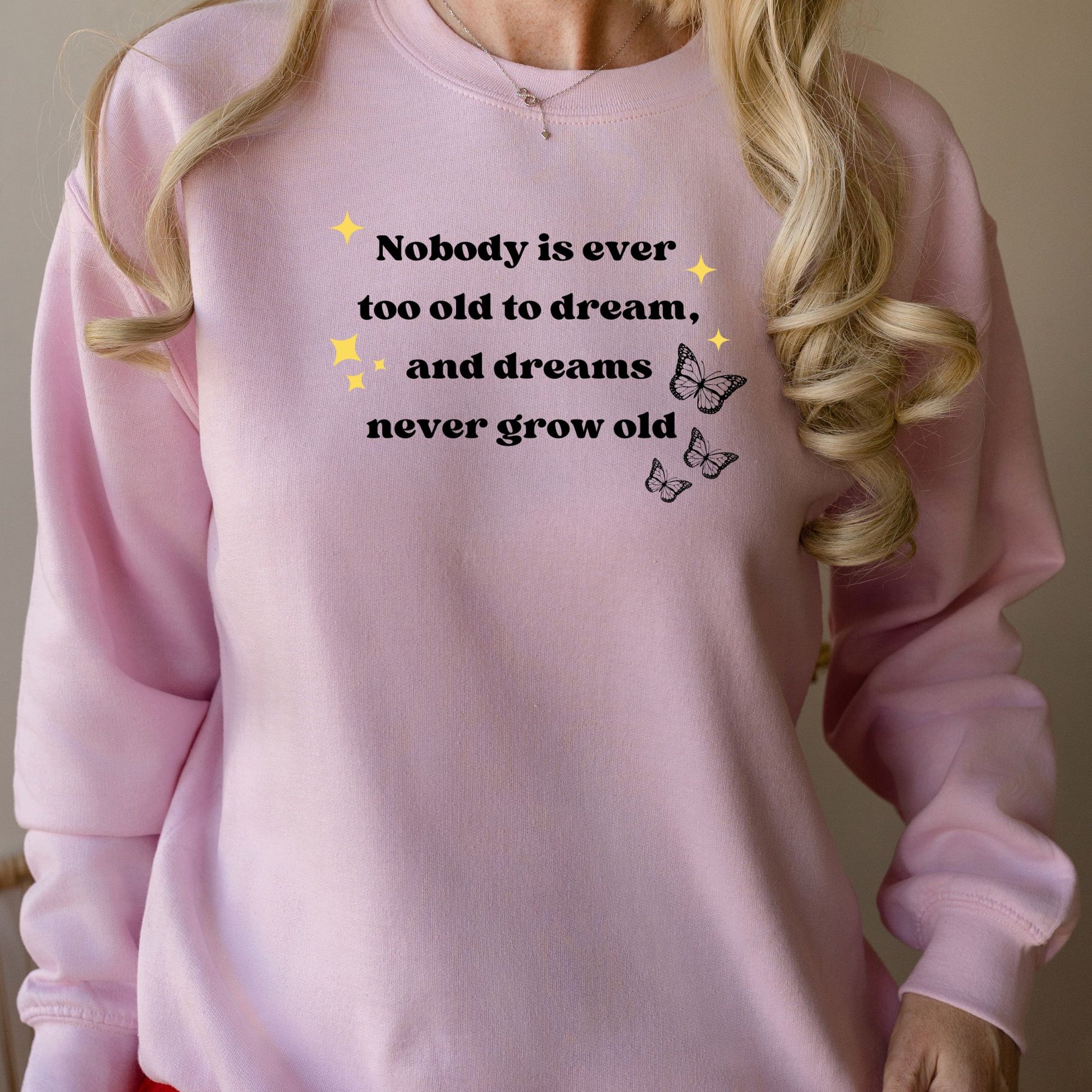Anne of Green Gables Pink Sweatshirt| Nobody is ever too old to dream | L.M MONTGOMERY | Starlit Prose bookish merch