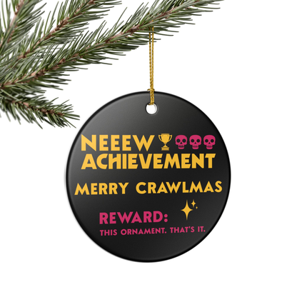 Bookish Ornament - Dungeon Crawler Carl themed round black ornament with bold yellow text that says "NEW ACHIEVEMENT, MERRY CRAWLMAS" in bold pink text it says "Reward, this ornament. Thats it" with a star illustration and trophy with 3 pink skulls. Designed by Starlit Prose Bookish Merch Australia.