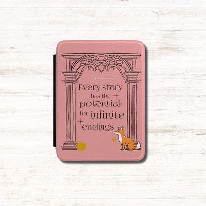 Once Upon a Broken Heart kindle case cover, featuring a pink textured background with the Valory Arch, a cute little fox with a gold apple and text that says " Every Story has the potential for infinite ending". Designed by Starlit Prose Bookish merch Australia.