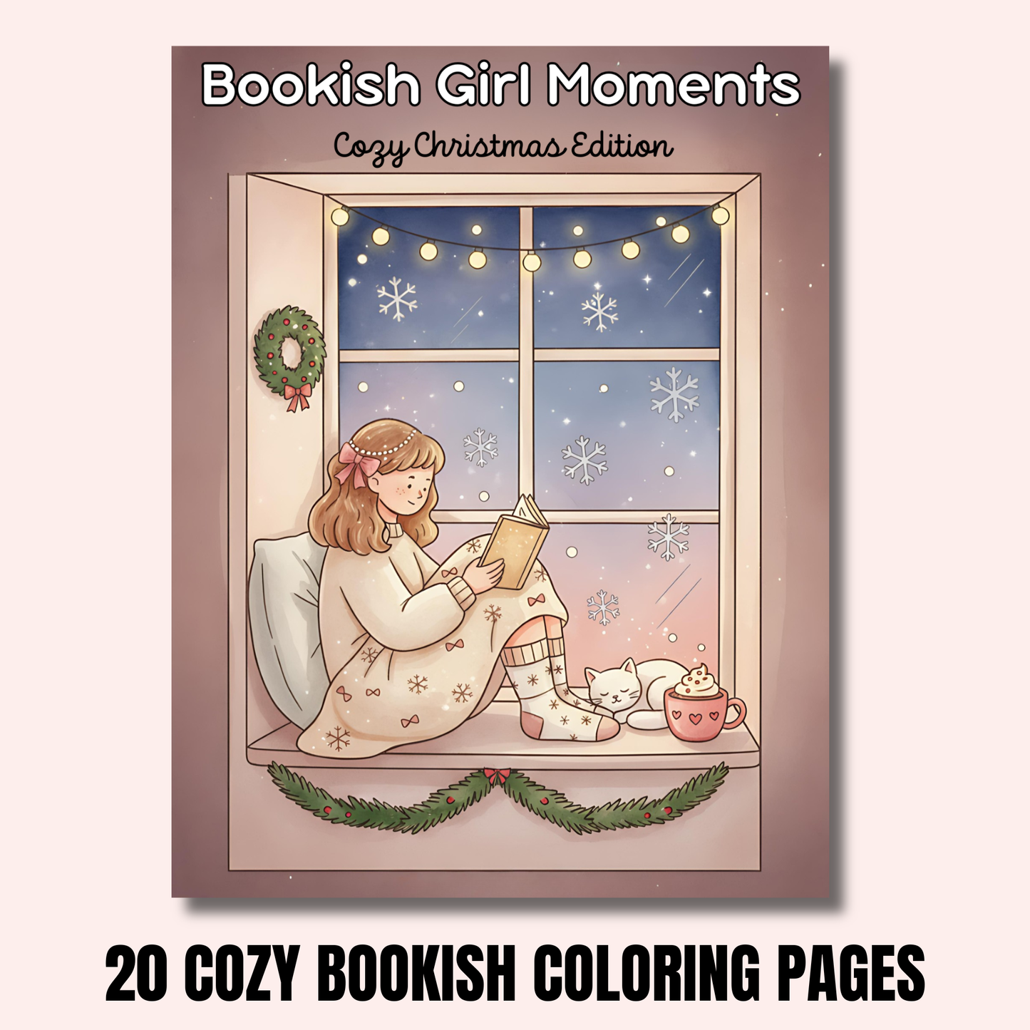 Book cover with illustration of a girl reading by a window with Christmas decorations, titled 'Bookish Girl Moments Cozy Christmas Edition'.