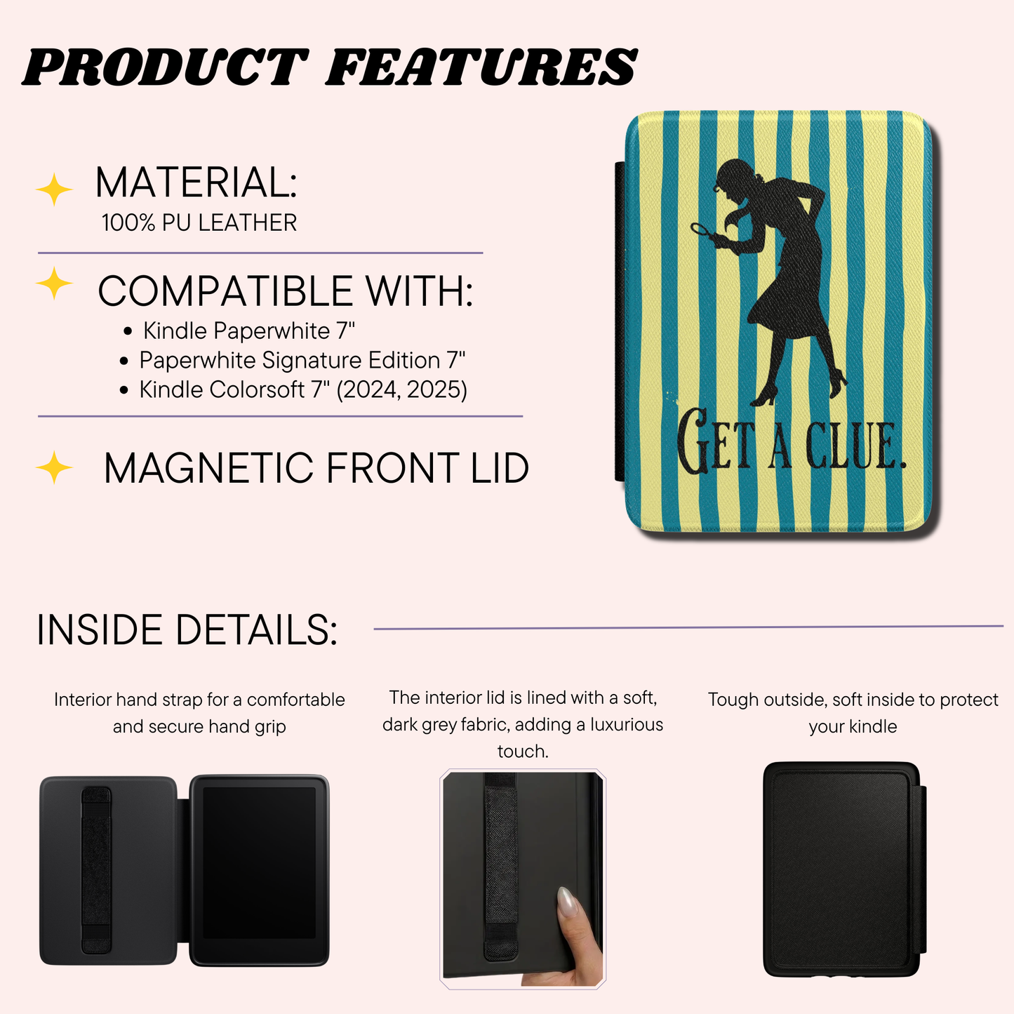 Product features infographic for a Nancy Drew Kindle case, showing a 100% PU leather exterior with a striped 'Get a Clue.' design, magnetic front lid, interior hand strap, and dark grey fabric lining, alongside compatibility with Kindle Paperwhite 7, Paperwhite Signature Edition 7, and Kindle Colorsoft 7.