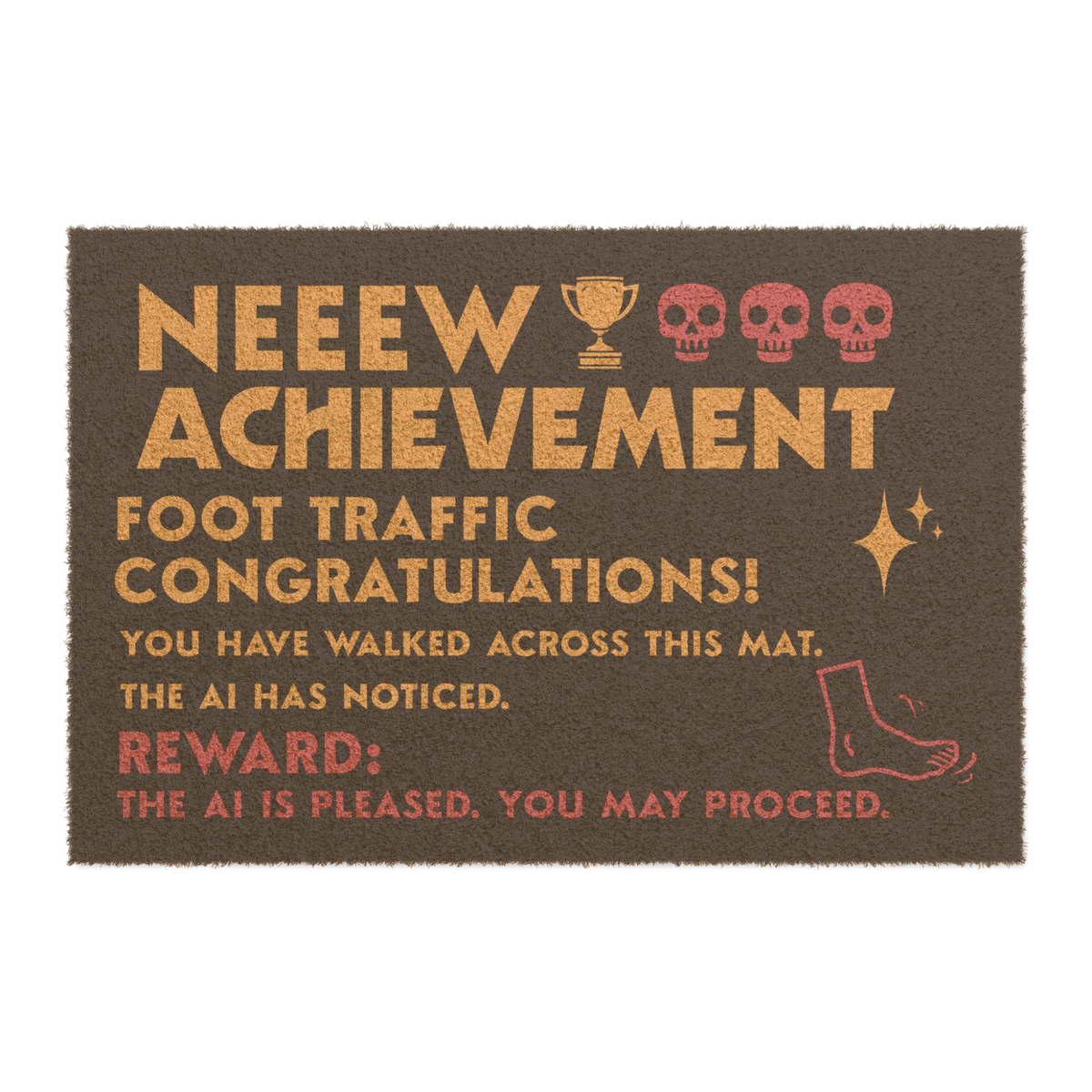 Black Coir Dungeon Crawler Carl Door Mat, text says "New Achievement, Foot traffic, congratulations! you have walked across this mat. the AI has noticed. Reward- The ai is pleased, you may proceed.Includes illustration of foot, stars & skulls. Designed by Starlit Prose Bookish Merch Australia.