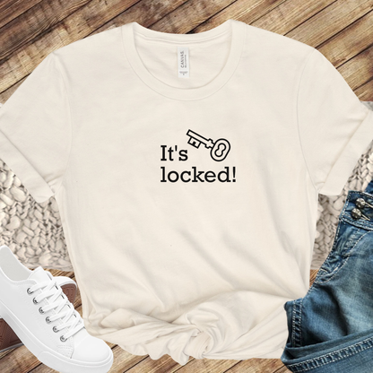 natural shirt with text that says "It's locked" with a graphic of a key