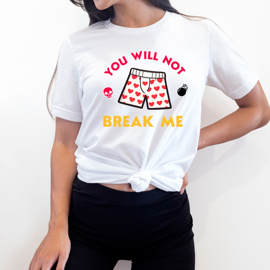 Person wearing a white tshirt that says "You will not break me" quote from Dungeon Crawler Carl book series. Includes graphics of Carl's heart boxer shorts | Starlit Prose Bookish Merch Australia