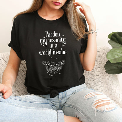 Pardon my insanity quote Black T-Shirt | Emily Dickinson Poetry | Starlit Prose bookish merch