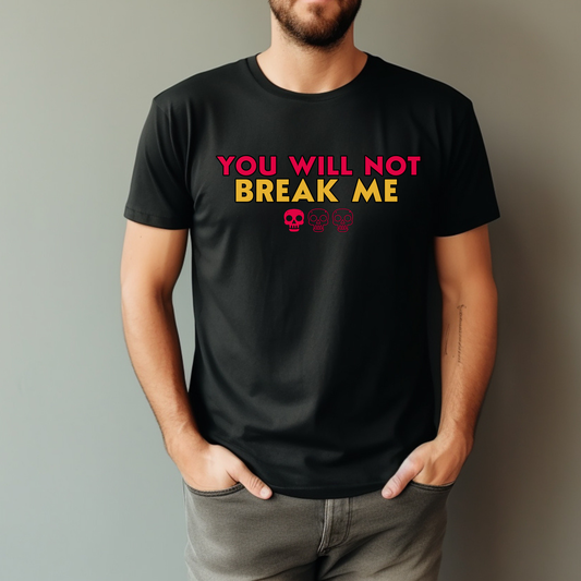 Person wearing a black t-shirt with 'YOU WILL NOT BREAK ME' text design inspired by Dungeon Crawler Carl | Starlit Prose Bookish Merch Australia