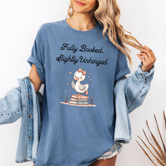 Silly Goose Fully Booked Slightly Unhinged Comfort Colors Blue Jean | Starlight Prose Bookish Shirt