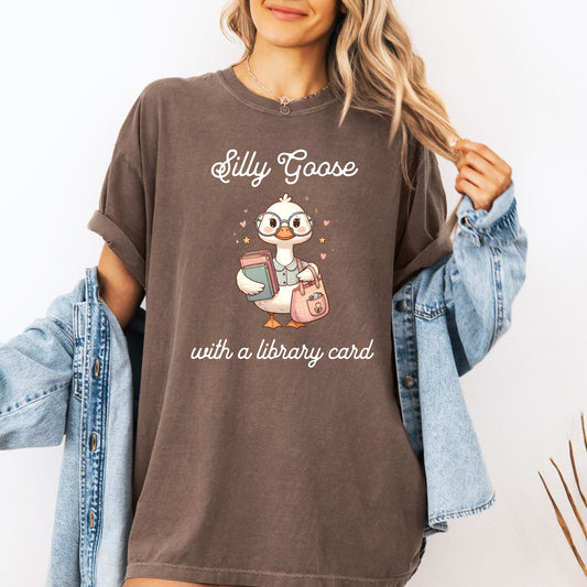 Silly Goose with a Library Card Espresso Comfort Colors Bookish Shirt | Starlit Prose Bookish Merch Australia