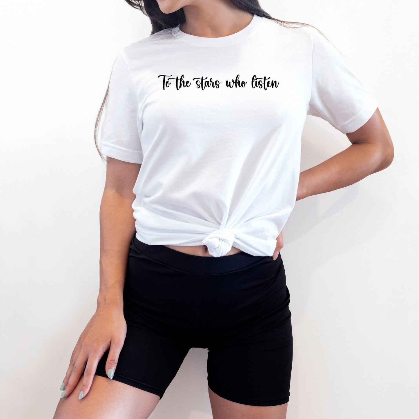 To the stars who listen quote White Front T-Shirt Model Ink & Stories