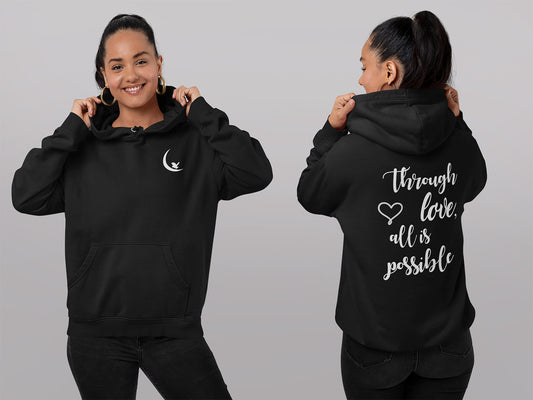 Through love all is possible Hoodie | HOEAB | Sarah J Maas - Ink and Stories