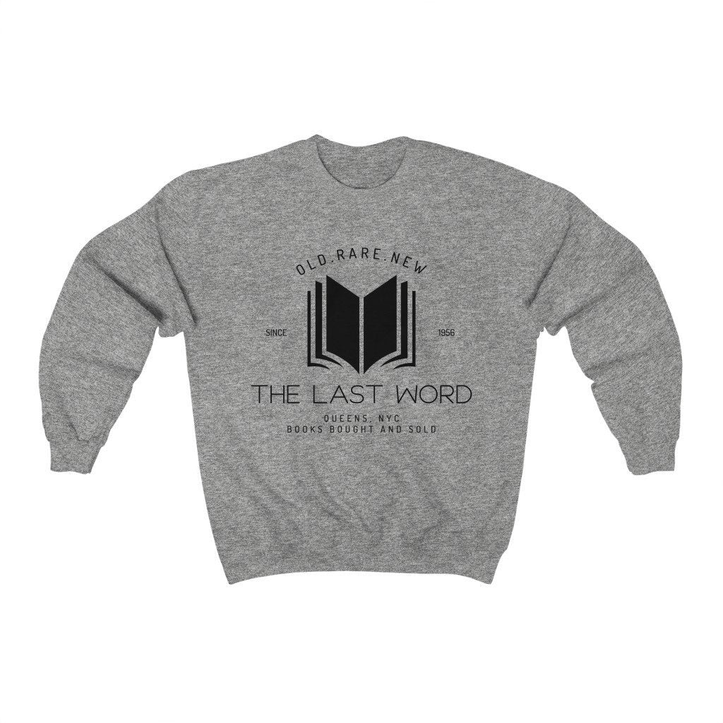 The Last Word Bookstore Sweatshirt | Addie LaRue | V E Schwab - Ink and Stories