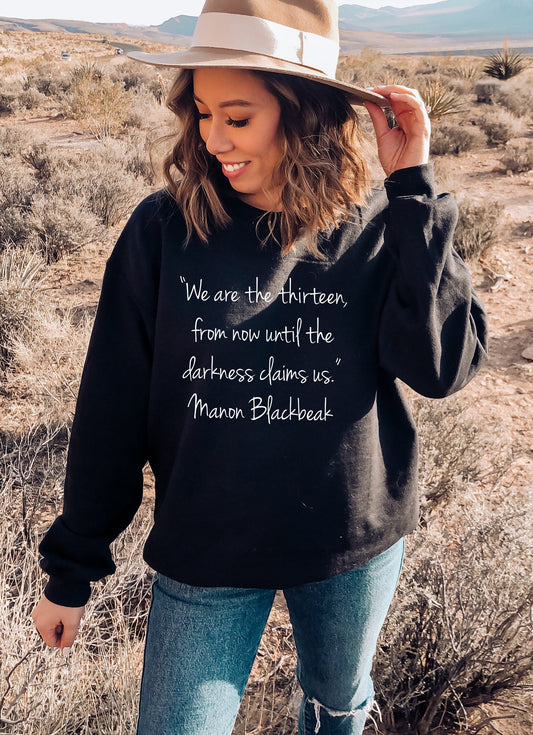 The Thirteen quote black sweatshirt